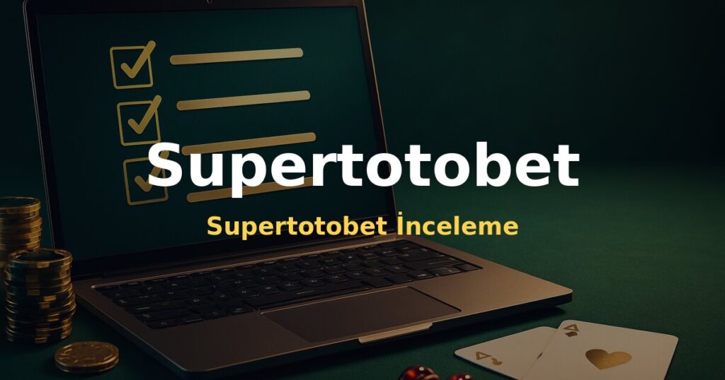 Supertotobet İnceleme - Supertotobet